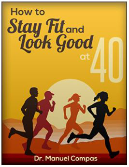 Stay Fit & Look Good By Manuel Compas